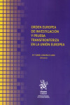 Orden europea de investigaicón y prueba transfronteriza en la Unión Europea | 9788413136189 | Portada