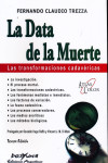 La Data de la Muerte. Las Transformaciones Cadavéricas | 9789871573509 | Portada