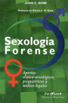 Sexología Forense. Aportes Clínico-Sexológicos, Psiquiátricos y Médico-Legales | 9789871573424 | Portada