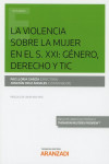 La violencia sobre la mujer en el S. XXI: género, derecho y TIC | 9788413092478 | Portada