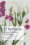 EL HERBARIO: MATAS, HIERBAS Y HELECHOS | 9788491682950 | Portada