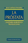 La Próstata: Anatomía-Quirúrgica Translacional | 9788447218622 | Portada