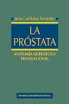 La Próstata: Anatomía-Quirúrgica Translacional | 9788447218622 | Portada