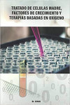 Tratado de Células Madre, Factores de Crecimiento y Terapias Basadas en Oxígeno | 9788409102259 | Portada