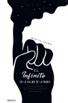 El infinito en la palma de la mano | 9788441541535 | Portada