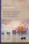 Mercado financiero desintermediado y ciclo regulatorio | 9788412024364 | Portada