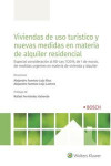 Viviendas de uso turístico y nuevas medidas en materia de alquiler residencial . Especial consideración al RD-Ley 7/2019, de 1 de marzo, de medidas urgentes en materia de vivienda y alquiler | 9788490903827 | Portada