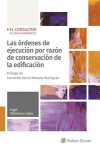 Las órdenes de ejecución por razón de conservación de la edificación | 9788470524899 | Portada