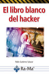 EL LIBRO BLANCO DEL HACKER | 9788499648408 | Portada