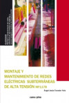 Montaje y mantenimiento de de redes eléctricas subterráneas de alta tensión (MF1178) | 9788417119737 | Portada