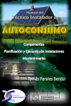 MANUAL DEL TÉCNICO INSTALADOR DE AUTOCONSUMO | 9788415270461 | Portada