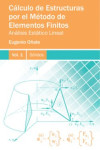 Cálculo de Estructuras por el Método de los Elementos Finitos. Análisis Estático Lineal. Volumen 1. Sólidos | 9788494568978 | Portada