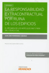 La responsabilidad extracontractual por ruina de los edificios. El régimen de los artículos 1907 y 1909 del código civil | 9788413098807 | Portada