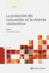 La protección del consumidor en la vivienda colaborativa | 9788490209288 | Portada
