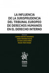La Influencia de la Jurisprudencia del Tribunal Europeo de Derechos Humanos en el Derecho Interno | 9788413137636 | Portada
