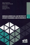 Iberian American Law Review of Sports Business & Economics. Nº1 | 9788494912313 | Portada