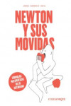 NEWTON Y SUS MOVIDAS: FORMULAS MATEMATICAS DE LO COTIDIANO | 9788418022029 | Portada