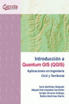 Introducción a Quantum Gis (QGIS). Aplicaciones en ingeniería civil y territorial | 9788417289461 | Portada