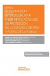 Aproximación interdisciplinar a los retos actuales de protección de la infancia dentro y fuera de la familia | 9788413098074 | Portada