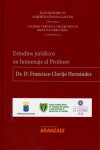 Estudios jurídicos en homenaje al profesor Dr. D. Francisco Clavijo Hernández | 9788413098555 | Portada