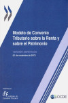 Modelo de convenio tributario sobre la renta y sobre el patrimonio. Versión abreviada 2017 | 9788480084116 | Portada