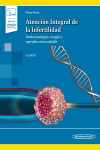 Atención Integral de la Infertilidad. Endocrinología, Cirugía y Reproducción Asistida + ebook | 9786078546282 | Portada