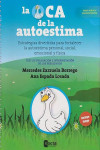 La Oca de la Autoestima. Estrategias Divertidas para Fortalecer la Autoestima Personal, Social, Emocional y Física | 9788494216534 | Portada