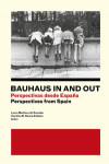 BAUHAUS IN AND OUT. PERSPECTIVAS DESDE ESPAÑA / PERSPECTIVES FROM SPAIN | 9788409143610 | Portada