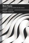 MICRO-TRAUMA. Una comprensión psicoanalítica del daño psíquico acumulativo | 9788494255991 | Portada