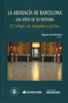 La Abogacía de Barcelona: 200 años de su historia. El Colegio, sus abogados y juristas | 9788491772644 | Portada