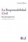Responsabilidad Civil. Sus presupuestos en el Código Civil y Comercial | 9789974745803 | Portada