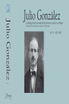 Julio González. Catálogo general razonado de las pinturas, esculturas y dibujos Vol. IV - 1925-1933 + CD-ROM | 9788409027934 | Portada