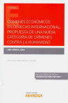 Crímenes económicos en derecho internacional: propuesta de una nueva categoría de crímenes contra la humanidad | 9788413080888 | Portada