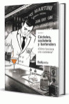 COCTELES, COCTELERIA Y BARTENDERS VOL.II. COMO FUNCIONA UNA COCTELERIA? | 9788409137091 | Portada