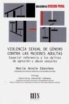 Violencia sexual de género contra las mujeres adultas. Especial referencia a los delitos de agresión y abusos sexuales | 9788429021707 | Portada