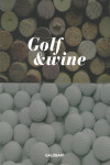 Golf & Wine | 9788494706820 | Portada