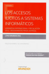 Los accesos ilícitos a sistemas informáticos. Normativa internacional y regulación en el ordenamiento penal español | 9788413081014 | Portada