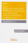 Comercio internacional y economía colaborativa en la era digital. Aspectos tributarios y empresariales | 9788413084633 | Portada