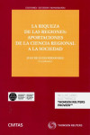 La riqueza de las regiones: aportaciones de la ciencia regional a la sociedad | 9788413085548 | Portada