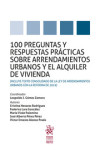 100 Preguntas y Respuestas Prácticas Sobre Arrendamientos Urbanos y el Alquiler de Vivienda | 9788413362694 | Portada