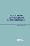 La Política Social Como Realización de Derechos Sociales | 9788417973223 | Portada