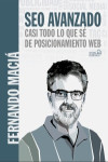 SEO Avanzado. Casi todo lo que sé de posicionamiento web | 9788441541078 | Portada