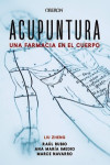 Acupuntura. Una farmacia en el cuerpo | 9788441541313 | Portada