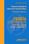 Programa Integrado de Exploración Neuropsicológica Test Barcelona-2. Teoría e Interpretación. Normalidad, Semiología y Patología Neuropsicológicas | 9788412027402 | Portada