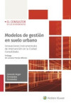 Modelos de gestión en suelo urbano. Innovaciones instrumentales de intervención en la ciudad consolidada | 9788470527951 | Portada