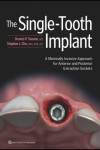 The Single-Tooth Implant A Minimally Invasive Approach for Anterior and Posterior Extraction Sockets | 9780867157710 | Portada