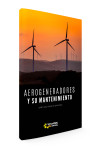 AEROGENERADORES Y SU MANTENIMIENTO | 9788409164189 | Portada