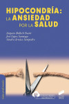 Hipocondría. La Ansiedad por la Salud | 9788491714118 | Portada