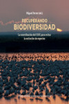 Recuperando biodiversidad. La contribución del CSIC para evitar la extinción de especies | 9788400105426 | Portada