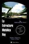 LA ESTRUCTURA METALICA HOY - Obra Completa : Tomo 1-1ª Parte; Tomo 1-2ª Parte y Tomo 2 (proyectos incluidos en CD) | 97884 | Portada